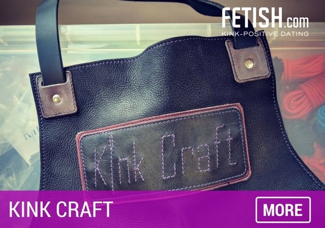 Kink Craft - Must See Sex Toys and Kinky Players by Fetish.com
